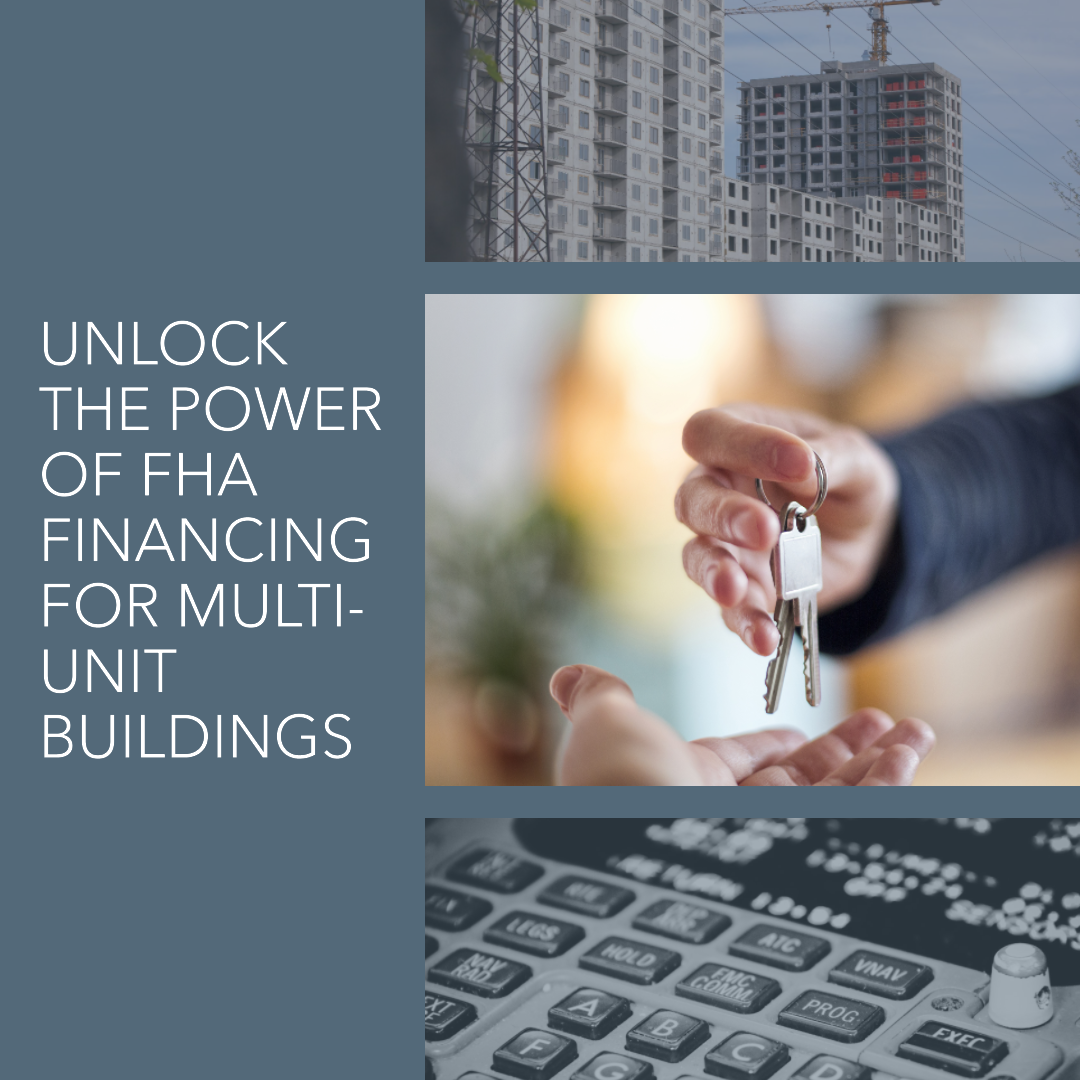 FHA Financing for 2-4 Unit Buildings: The Power of...