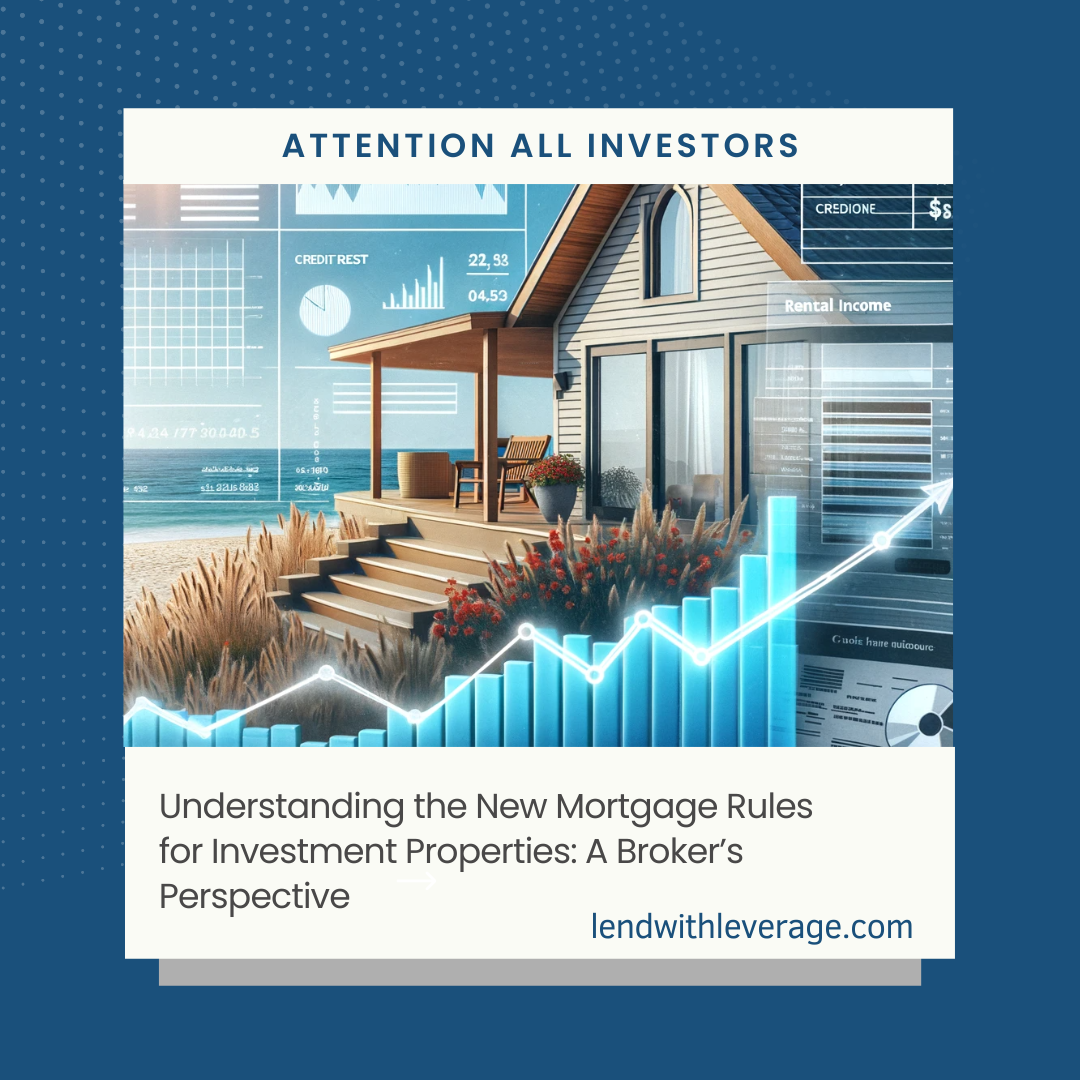 Understanding the New Mortgage Rules for Investmen...