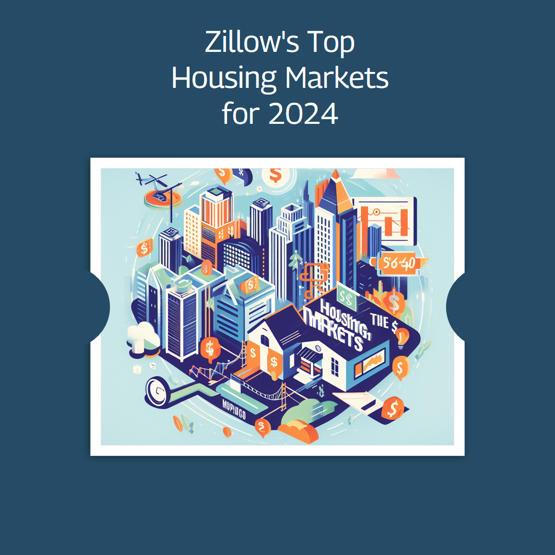 Zillow’s Top Housing Markets for 2024; Charl...