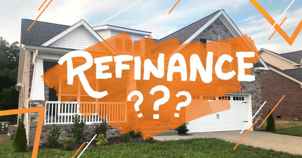 When Should You Consider a Refinance?